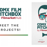 CDMX Film Pitchbox: conoce los proyectos